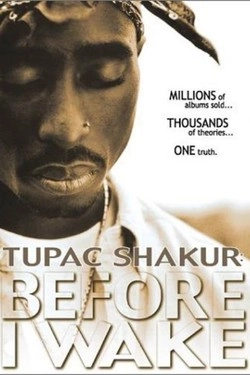 Tupac Shakur: Прежде, чем я проснусь