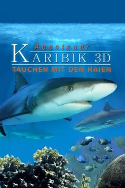 Карибские острова 3D: Погружение с акулами (2012)