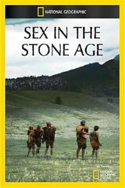 National Geographic. Секс в каменном веке