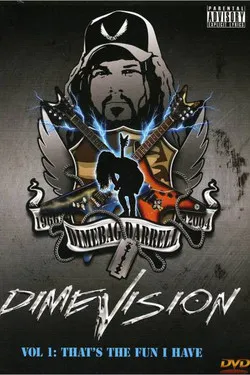 DimeVision Vol. 1: That's The Fun I Have